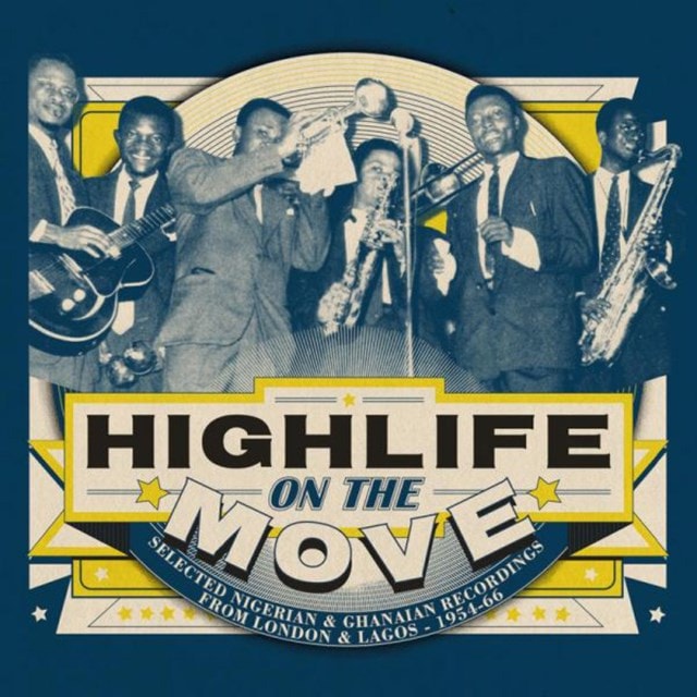 Highlife On the Move: Nigerian and Ghanaian Recordings from London and Lagos 1954-66 - 1