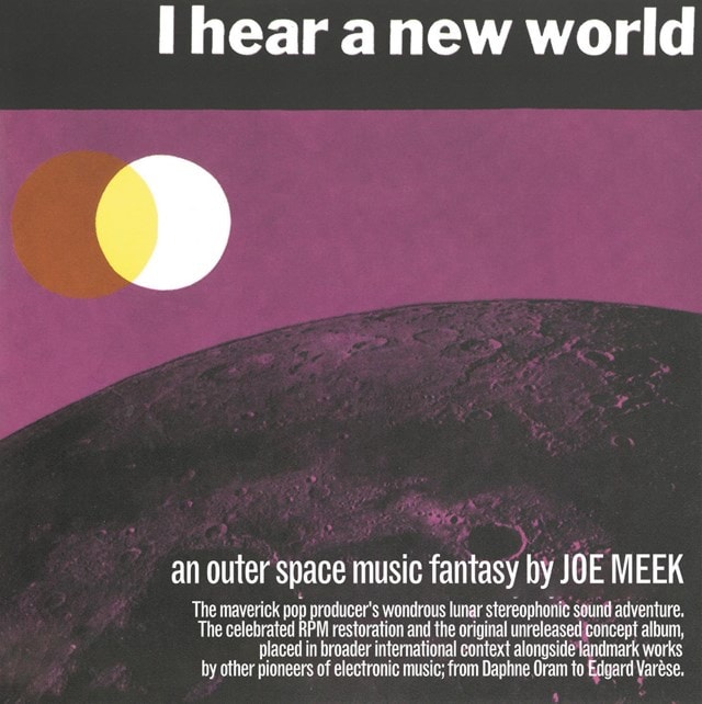 I Hear a New World/The Pioneers of Electronic Music - 1