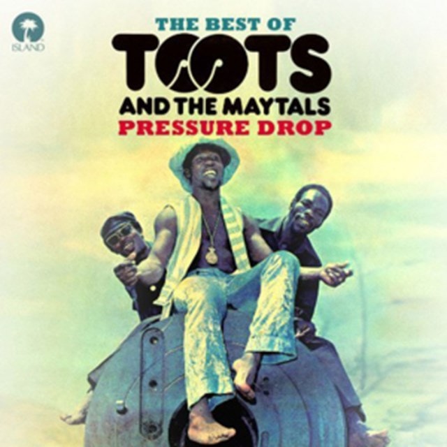 Pressure Drop: The Best of Toots and the Maytals - 1