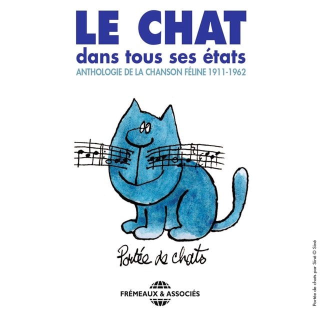 Le Chat Dans Tous Ses Etats: Anthologie De La Chanson Feline 1911-1962 - 1