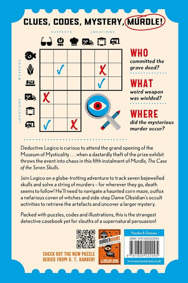 Murdle The Case of the Seven Skulls: 64 Wildly Wicked Murder Mystery Logic Puzzles By G T Karber - 2
