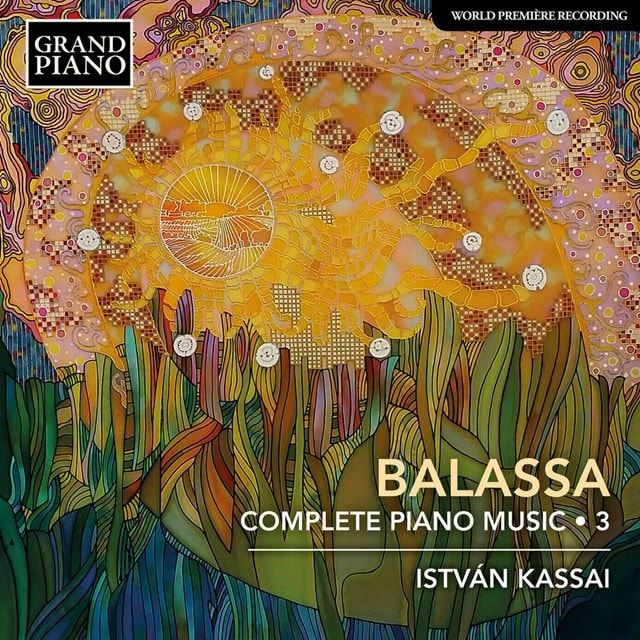 Balassa: Complete Piano Music - Volume 3 - 1