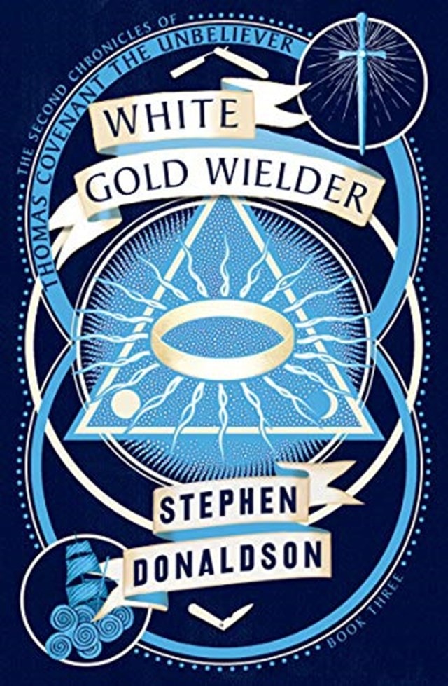 White Gold Wielder (The Second Chronicles of Thomas Covenant, Book 3) - 1