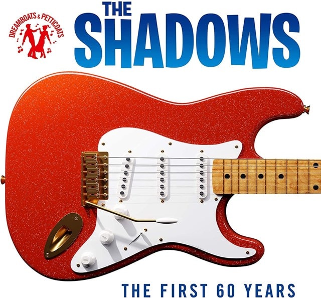 Dreamboats and Petticoats Presents the Shadows: The First 60 Years - 1