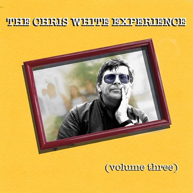 The Chris White Experience: (Volume Three) - 1