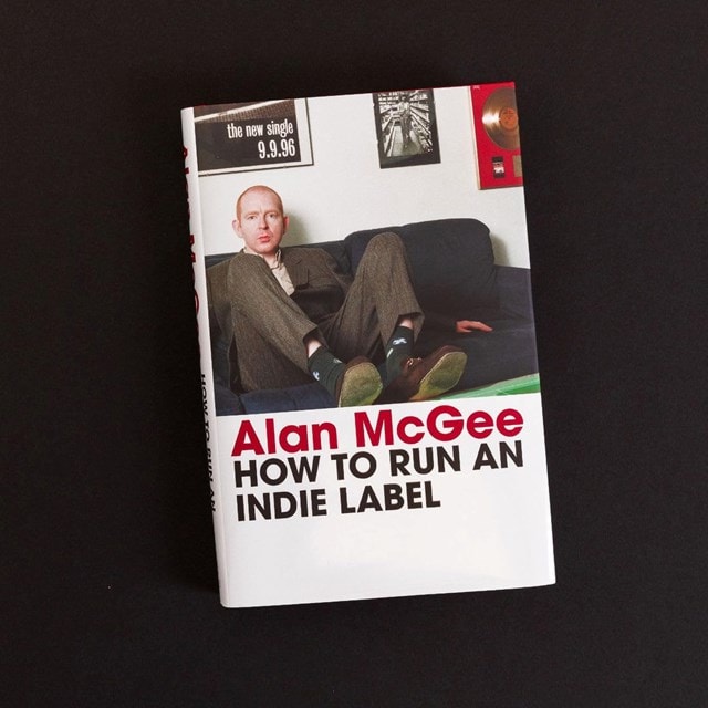 How To Run A Record Label Hardback By Alan Mcgee - 2