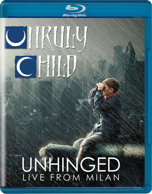 Unruly Child: Unhinged - Live from Milan - 1