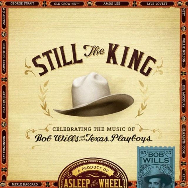 Still the King: Celebrating the Music of Bob Wills and His Texas Playboys - 1