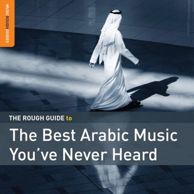 The Rough Guide to the Best Arabic Music You've Never Heard Of - 1