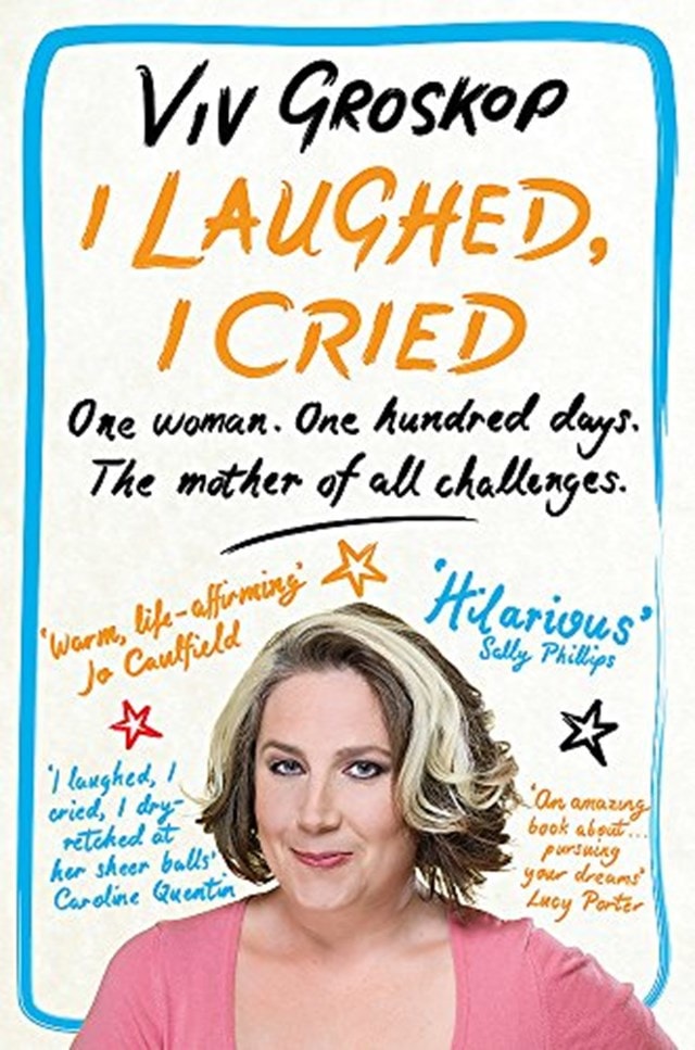 I Laughed, I Cried: One Woman, One Hundred Days, The Mother of all Challenges - 1