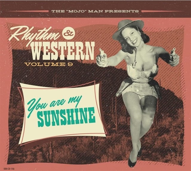 The 'Mojo' Man Presents: Rhythm & Western: You Are My Sunshine - Volume 9 - 2