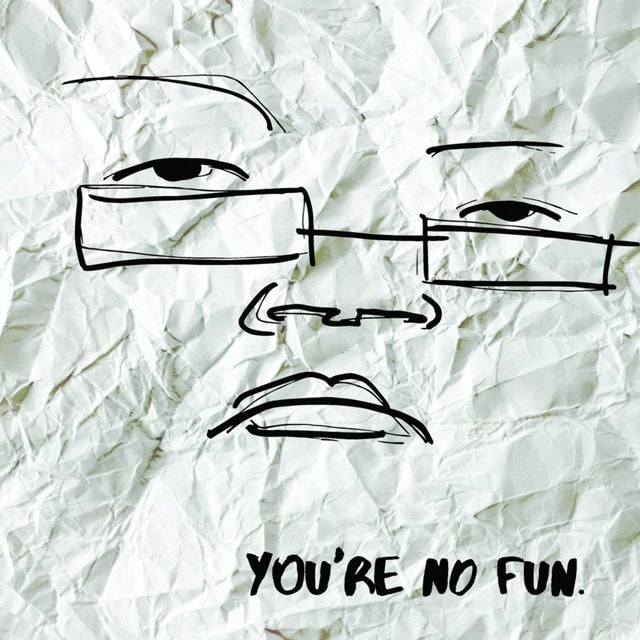 You're No Fun - 1