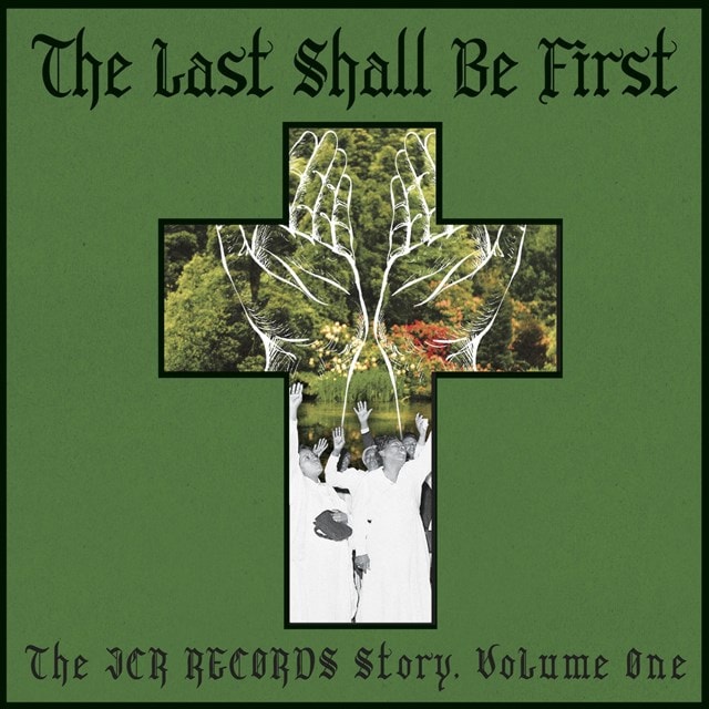The Last Shall Be First: The JCR Records Story - Volume 1 - 1