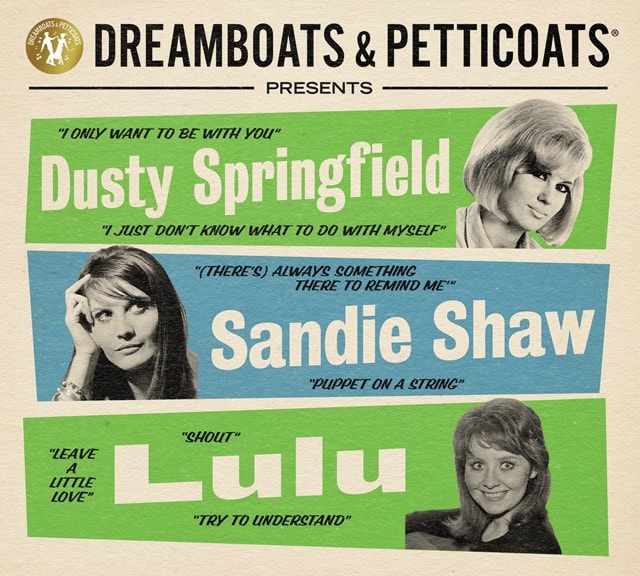 Dreamboats & Petticoats Presents: Dusty Springfield, Sandie Shaw & Lulu - 1