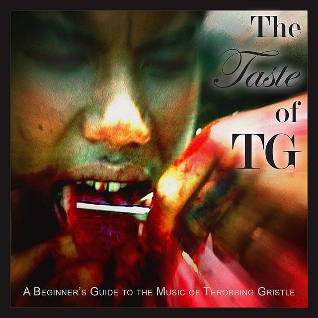 The Taste of Throbbing Gristle: A Beginner's Guide to the Music of Throbbing Gristle - 1