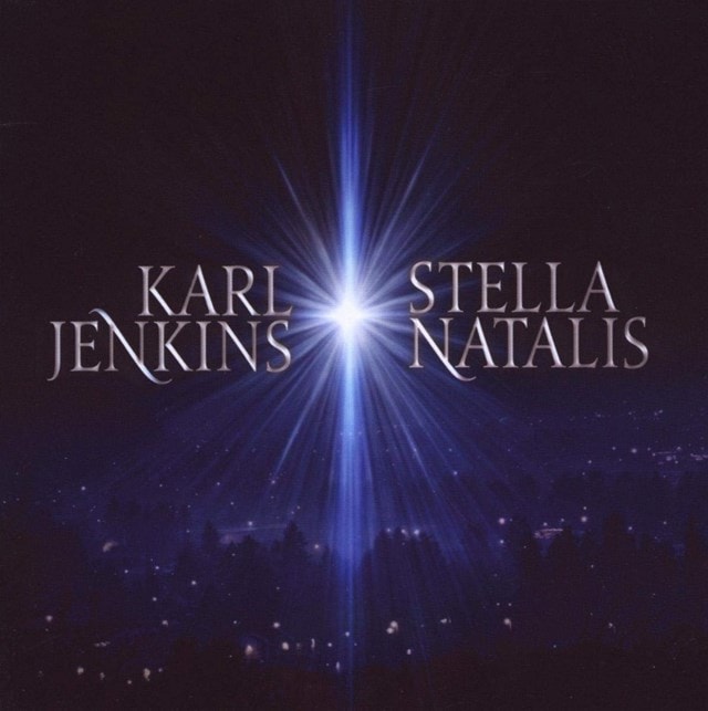 Karl Jenkins: Stella Natalis - 1