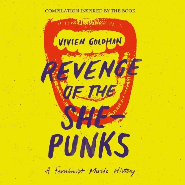 Revenge of the She-punks: A Feminist Music History - 1