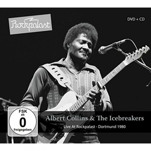 Albert Collins and the Icebreakers: Live at Rockpalast - 1