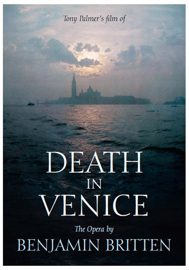 Death in Venice: A Tony Palmer Film of the Opera By Britten - 1