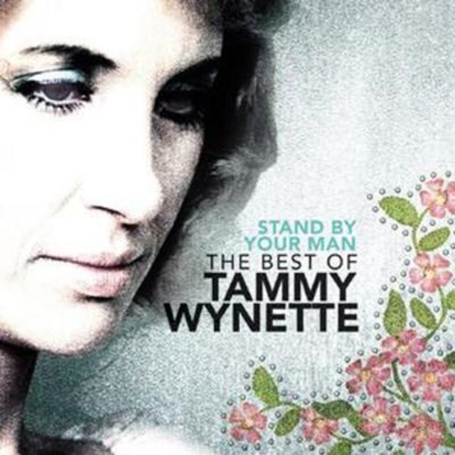 Stand By Your Man: The Best of Tammy Wynette - 1