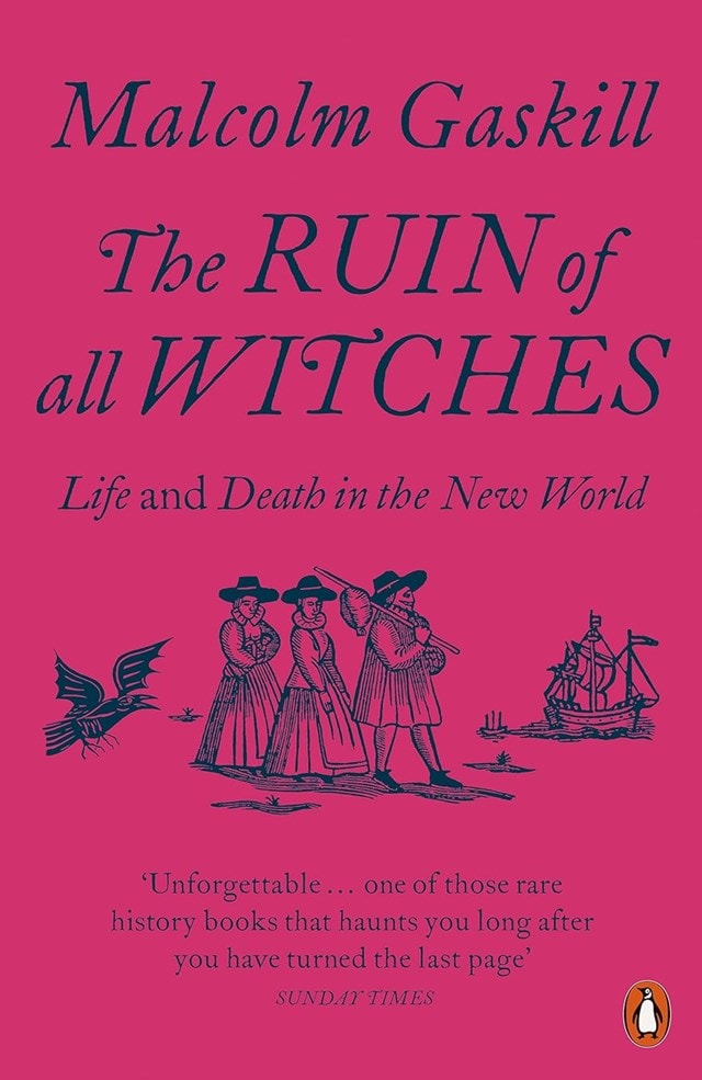 The Ruin of All Witches: Life and Death in the New World - 1