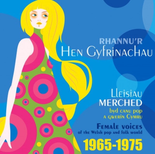 Rhannu'r Hen Gyfrinachau: Female Voices of the Welsh Pop and Folk World 1965-1975 - 1