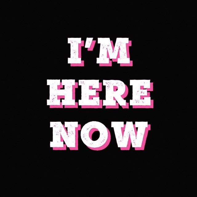 I'm Here Now - 1