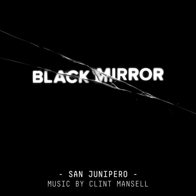 Black Mirror: San Junipero - 1