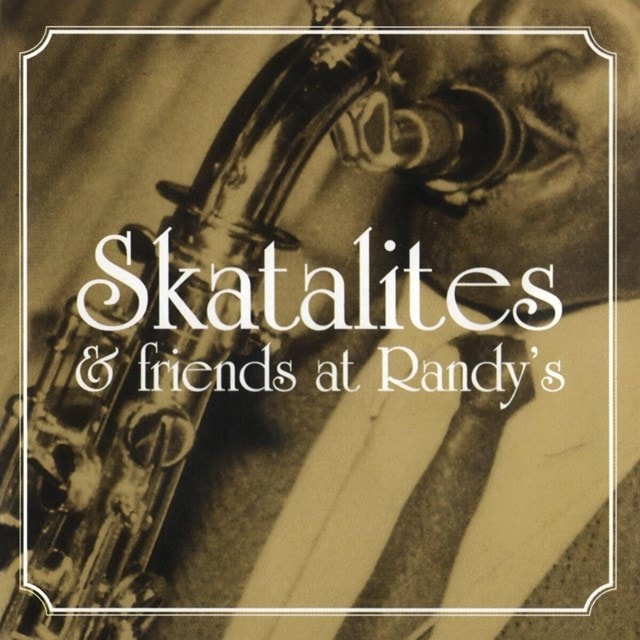 洋楽 Skatalites & friends at Randy's Skatalites & Friends at Randy's | HMV Store