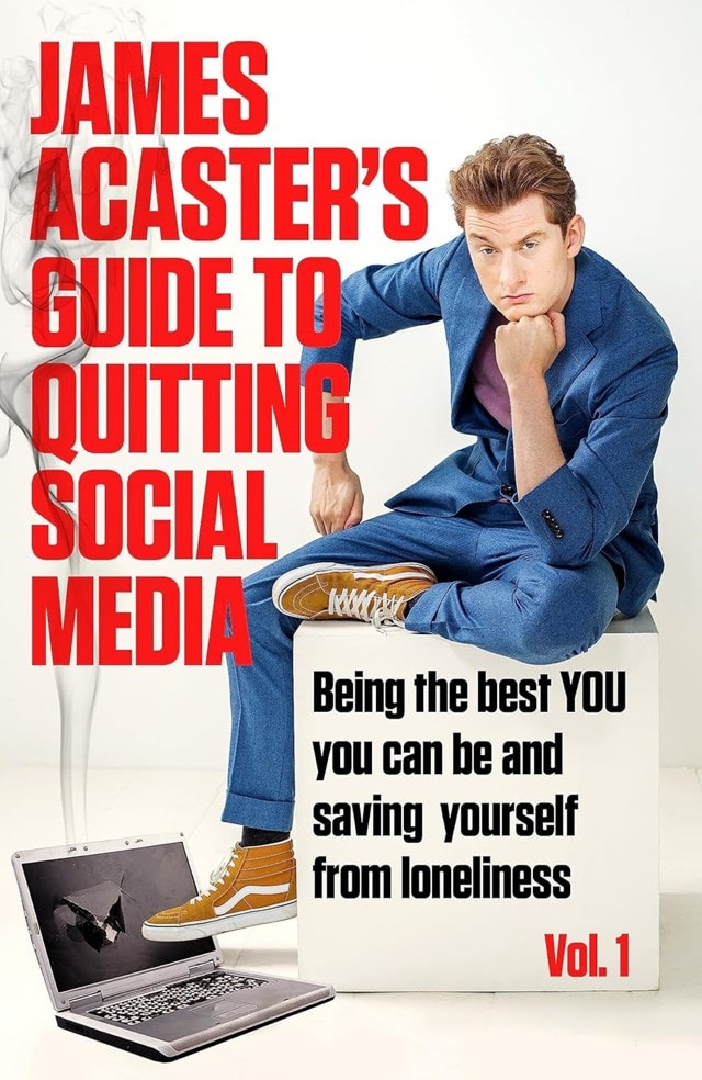 James Acaster's Guide to Quitting Social Media - 1