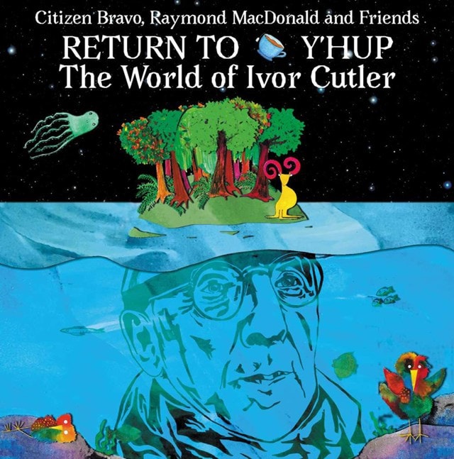 Return to Y'hup: The Worl of Ivor Cutler - 1