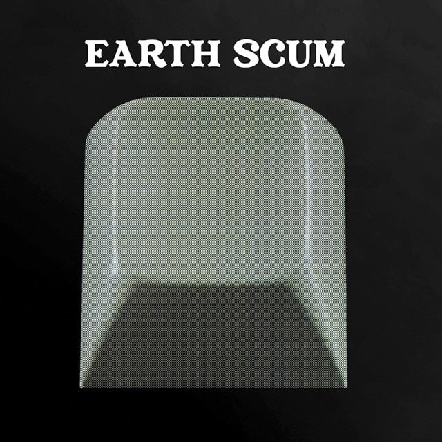 Earth Scum - 1