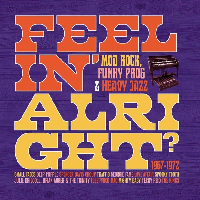 Feelin' Alright: Mod, Rock, Funky Prog & Heavy Jazz 1967-1972 - 1