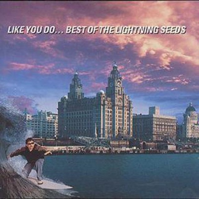 Like You Do...: Best Of The Lightning Seeds - 1