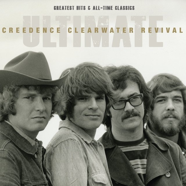 Ultimate Creedence Clearwater Revival: Greatest Hits and All-time Classics - 1