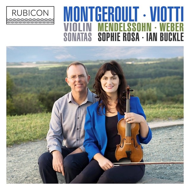 Montgeroult/Viotti/Mendelssohn/Weber: Violin Sonatas - 1