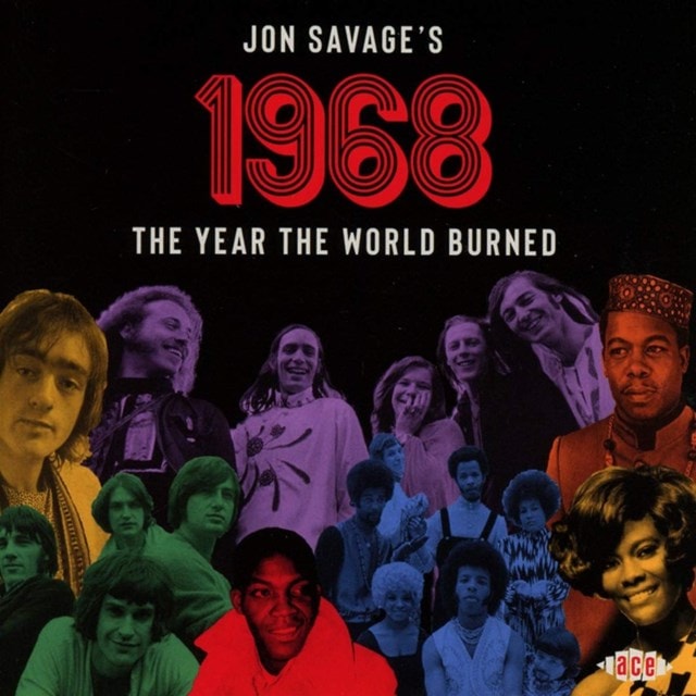 Jon Savage's 1968: The Year the World Burned - 1