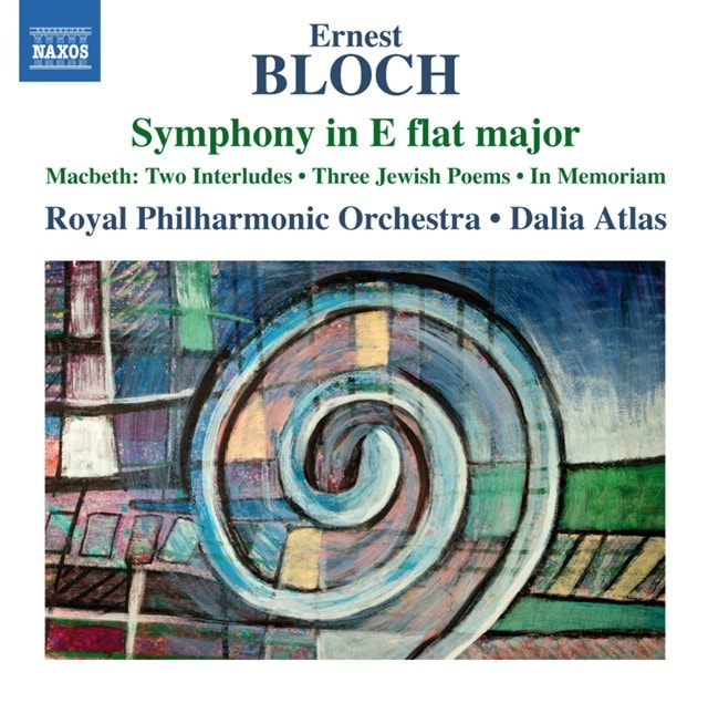 Ernest Bloch: Symphony in E Flat Major - 1