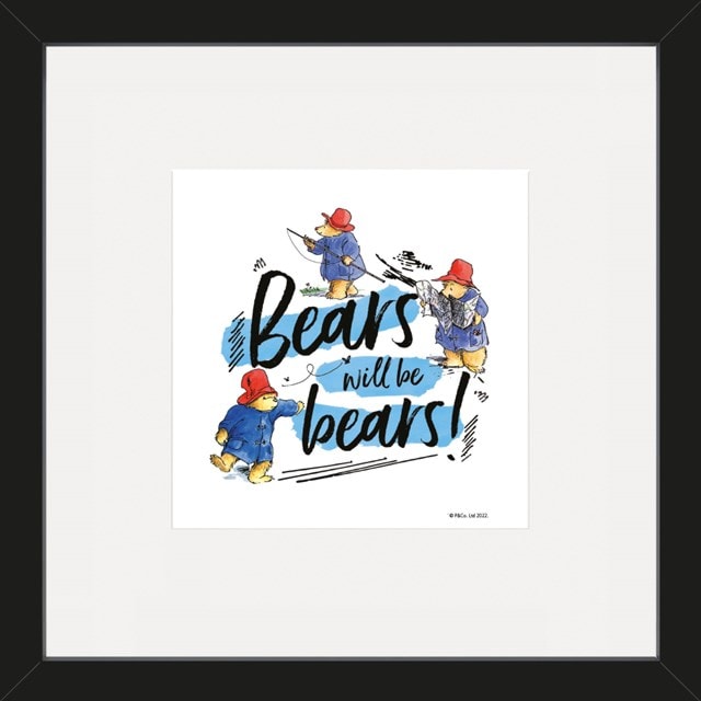 Paddington Bear Bears Will Be Bears! Framed Art Print - 1