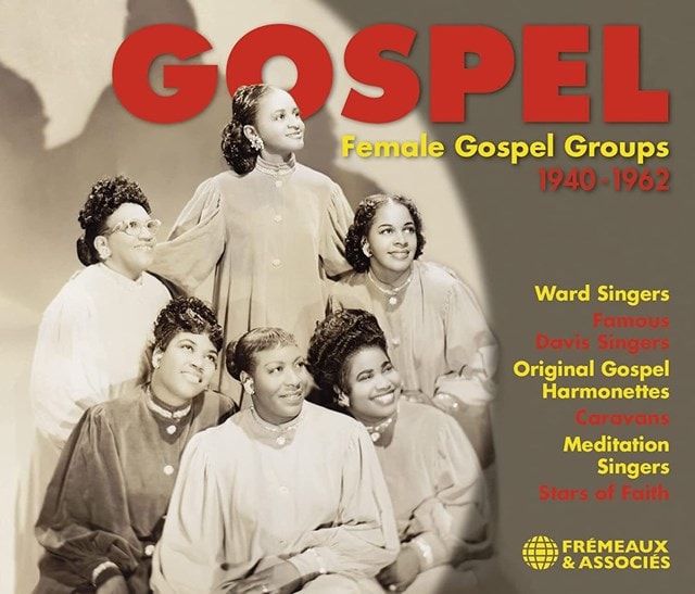 Gospel: Female Gospel Groups 1940-1962 - Volume 6 - 1