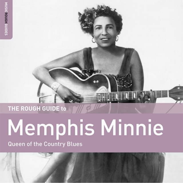 The Rough Guide to Memphis Minnie: Queen of the Country Blues - 1