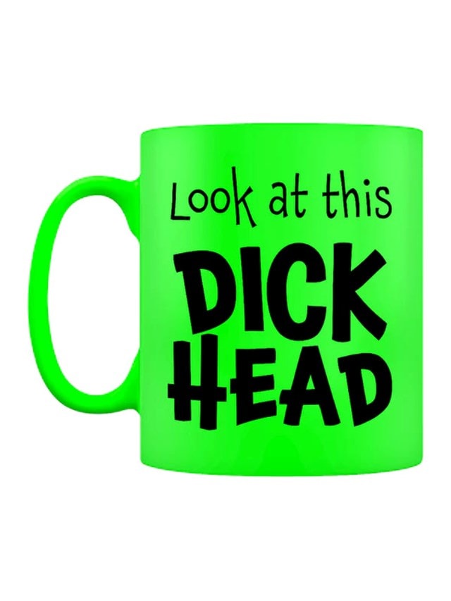 Look At This Dick Head Green Neon Mug - 1