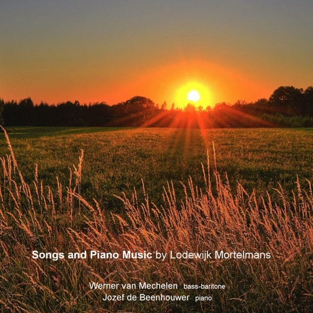 Lodewijk Mortelmans: Songs and Piano Music - 1