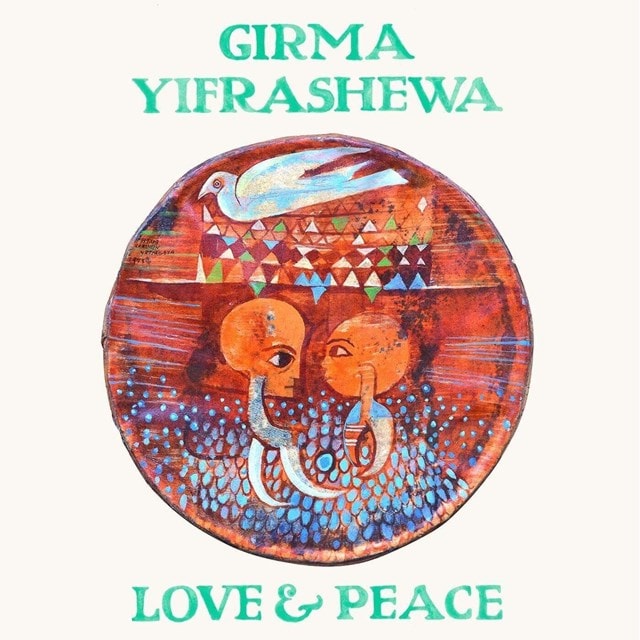 Girma Yifrashewa: Love & Peace - 1