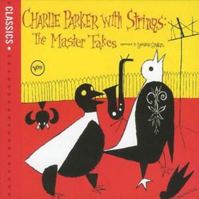 Charlie Parker With Strings: The Master Takes - 1