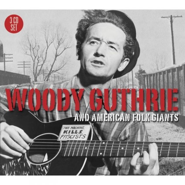 Woody Guthrie and American Folk Giants - 1