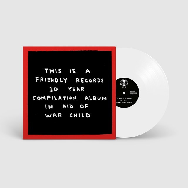 This Is a Friendly Records 10 Year Compilation Album: In Aid of War Child - 2