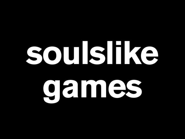 Soulslike Games