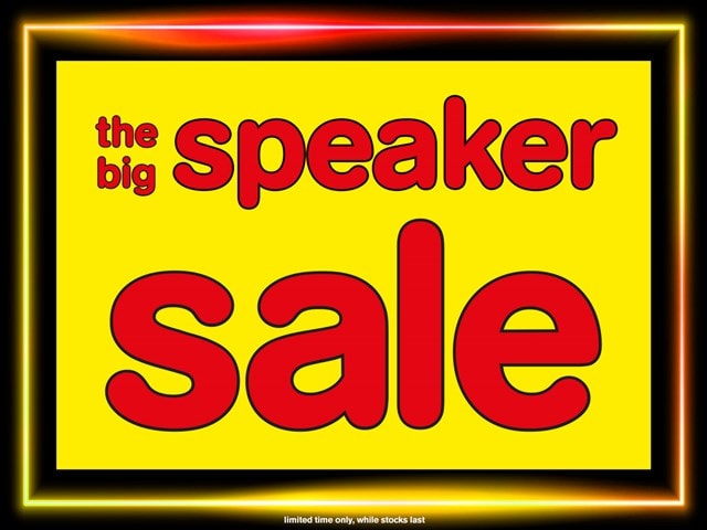 The Big Sale on Speakers