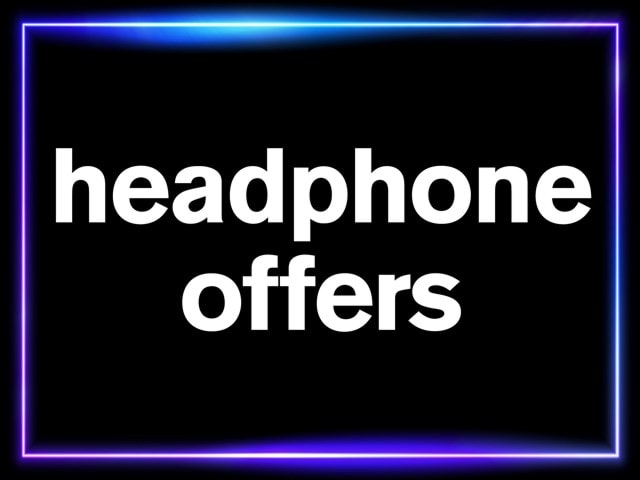 Headphones Offers